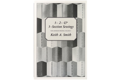 Non-Adhesive Binding, Volume II: 1-, 2-, and 3-Section Sewings
