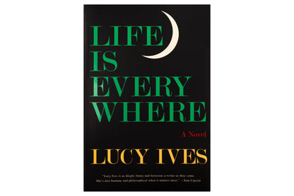 Life Is Everywhere