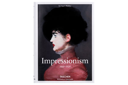 Impressionism: 1860-1920 (Bibliotheca Universalis)