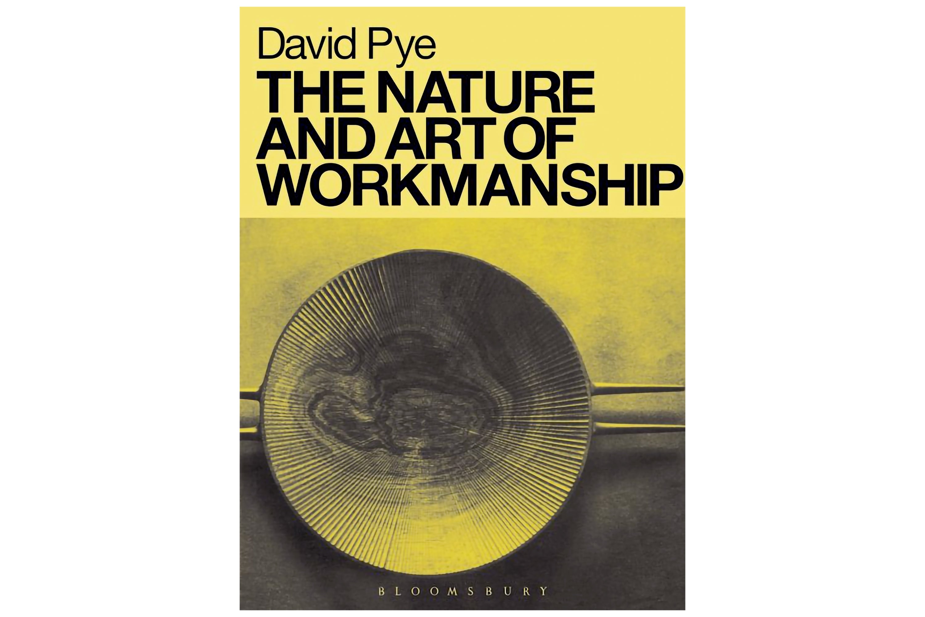 The Nature and Art of Workmanship