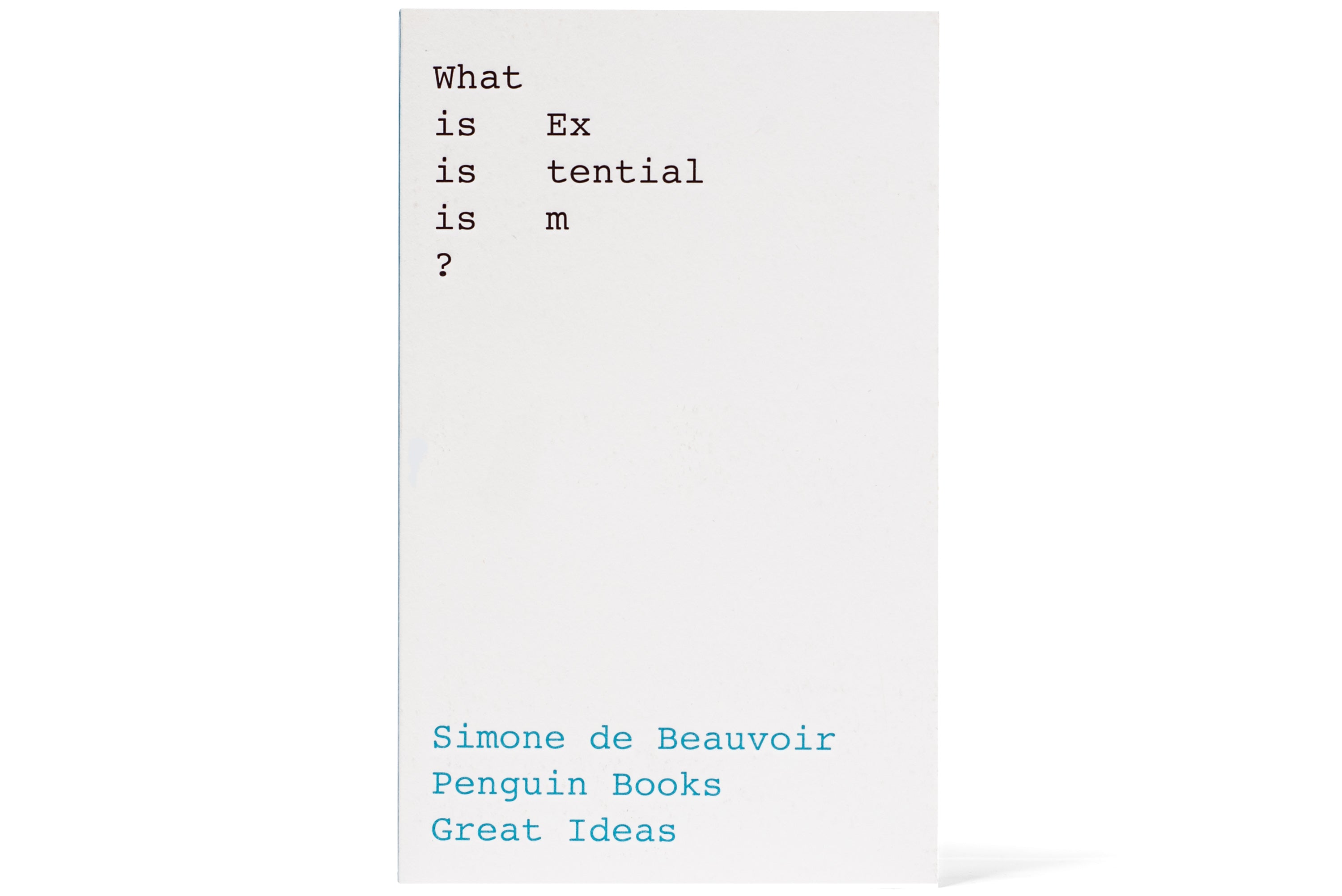 What Is Existentialism?