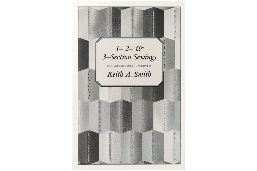 Non-Adhesive Binding, Volume II: 1-, 2-, and 3-Section Sewings
