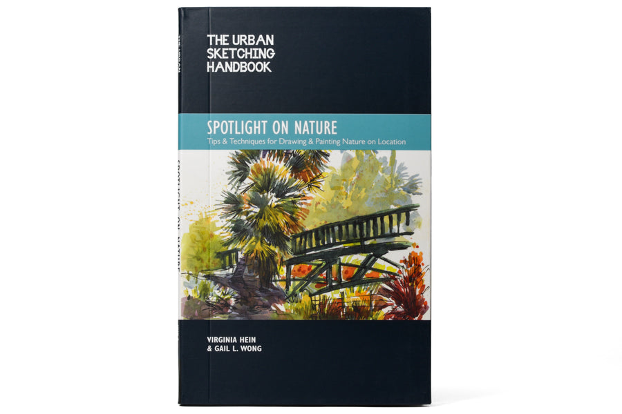 The Urban Sketching Handbook: Spotlight on Nature