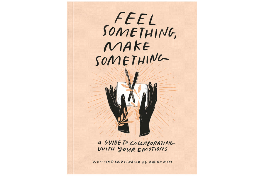 Feel Something, Make Something
