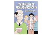 The Follies of Richard Wadsworth